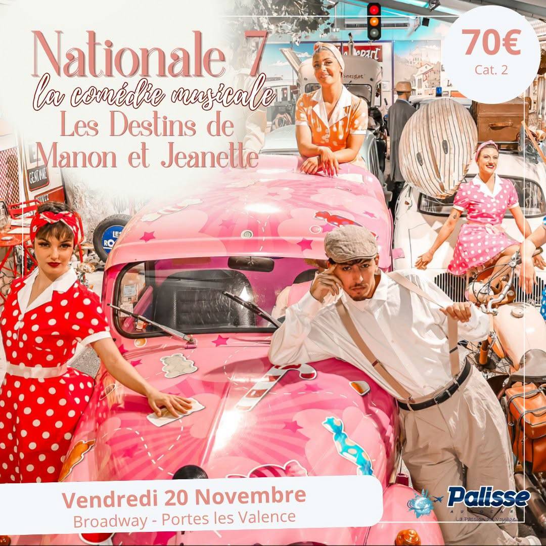 Nationale 7 – La comédie musicale : Les Destins de Manon et Jeanette