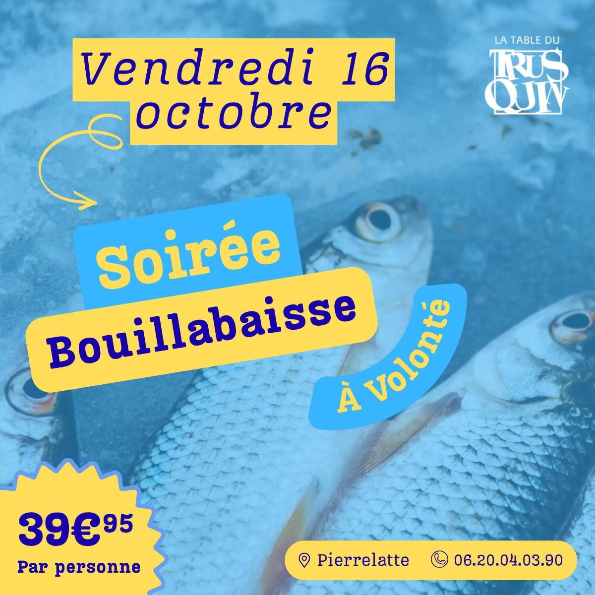Soirée bouillabaisse à volonté