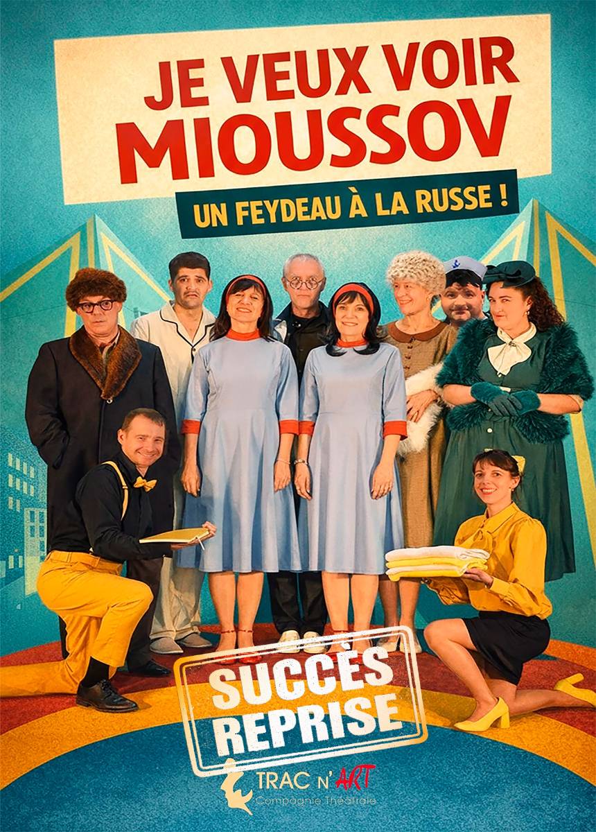 Théâtre comédie "Je veux voir Mioussov"